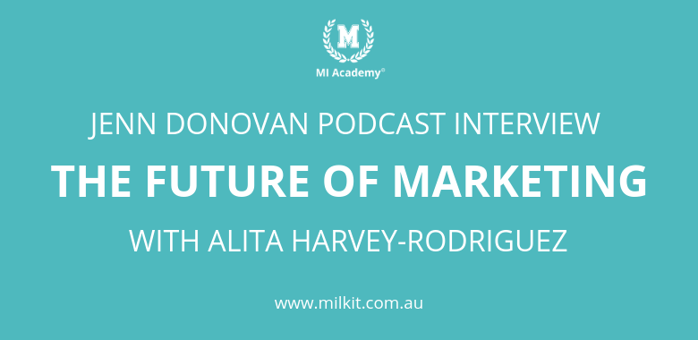 Jenn Donnovan Podcast interview, The Future of Marketing with Alita Harvey-Rodriguez